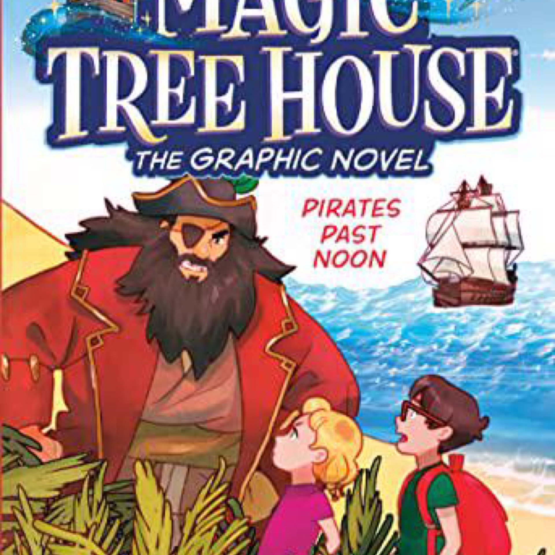 Pirates Past Noon Graphic Novel (Magic Tree House (R)) by Mary Pope ...